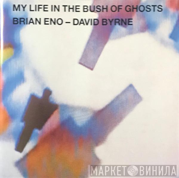 - Brian Eno  David Byrne  - My Life In The Bush Of Ghosts