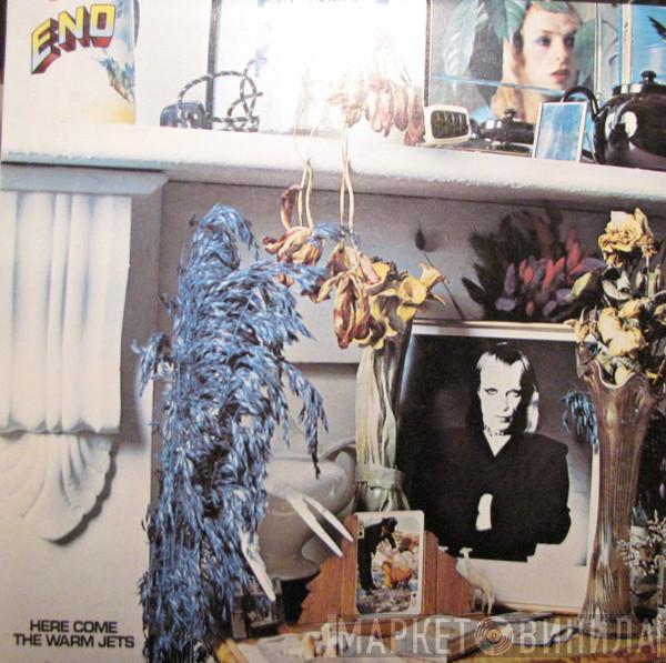 Brian Eno - Here Come The Warm Jets