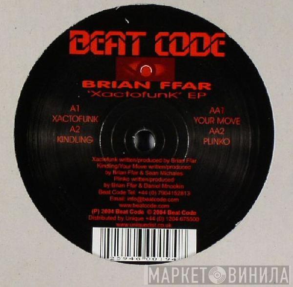 Brian Ffar - Xactofunk EP