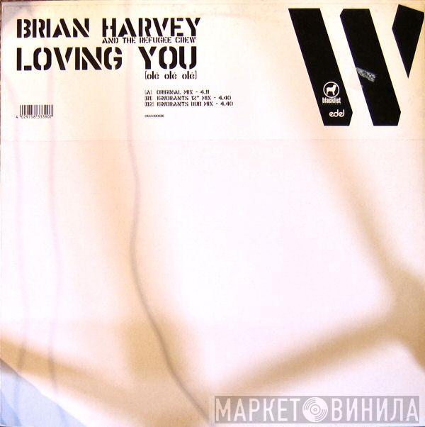 Brian Harvey, The Refugee Crew - Loving You (Olé, Olé, Olé)