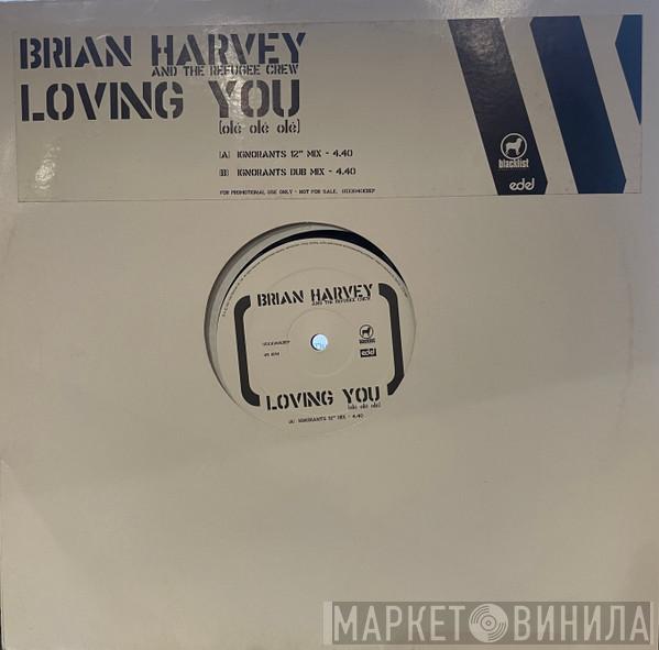 Brian Harvey, The Refugee Crew - Loving You (Olé, Olé, Olé)