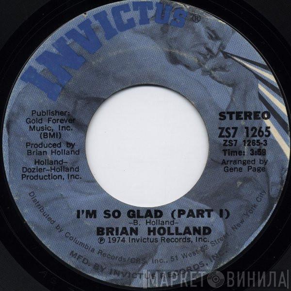 Brian Holland - I'm So Glad