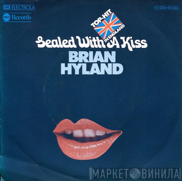 Brian Hyland, Barry Mann - Sealed With A Kiss / Who Put The Bomp (In The Bomp, Bomp, Bomp)