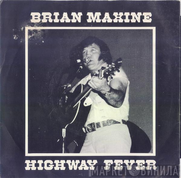 Brian Maxine - Highway Fever