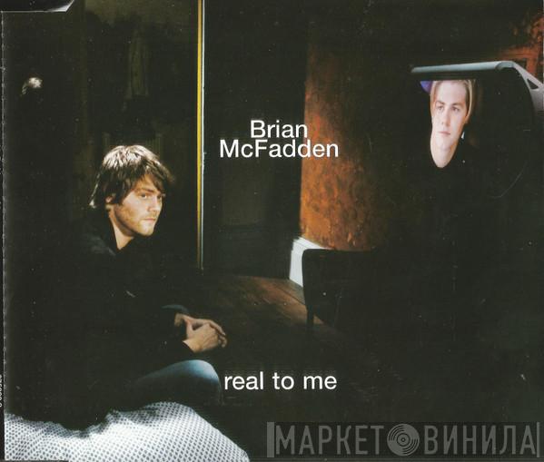  Brian McFadden  - Real To Me