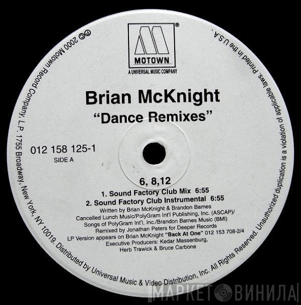 Brian McKnight - 6, 8, 12 / Back At One Dance Remixes
