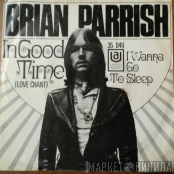 Brian Parrish - In Good Time (Love Chant)