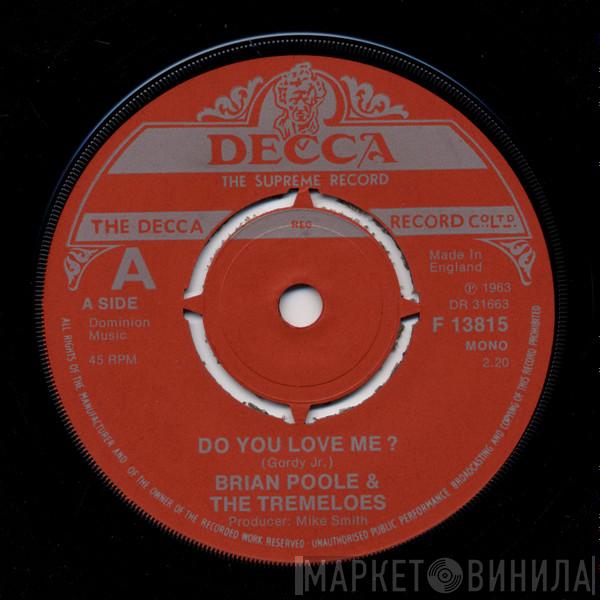  Brian Poole & The Tremeloes  - Do You Love Me? / Someone, Someone