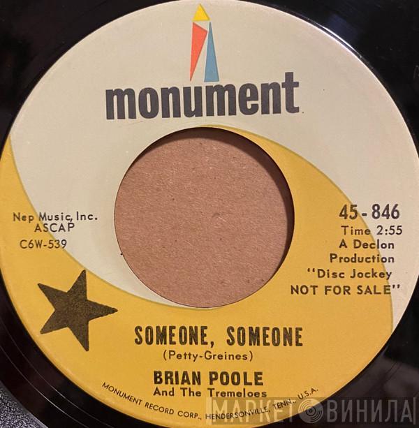  Brian Poole & The Tremeloes  - Someone, Someone / (Meet Me) Where We Used To Meet