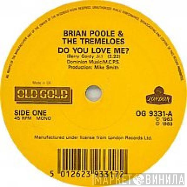 Brian Poole & The Tremeloes - Do You Love Me? / Someone, Someone