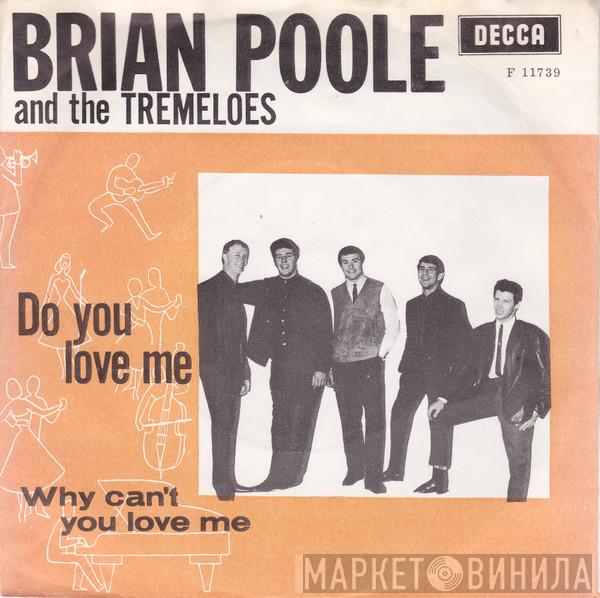  Brian Poole & The Tremeloes  - Do You Love Me