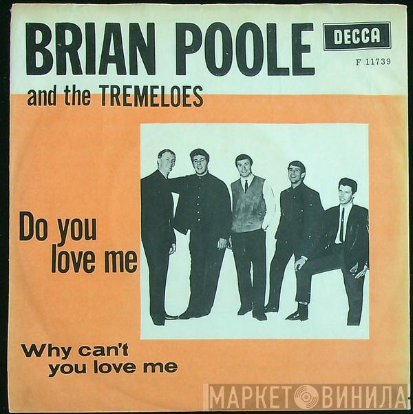  Brian Poole & The Tremeloes  - Do You Love Me