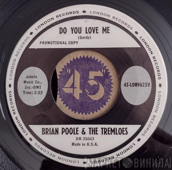  Brian Poole & The Tremeloes  - Do You Love Me
