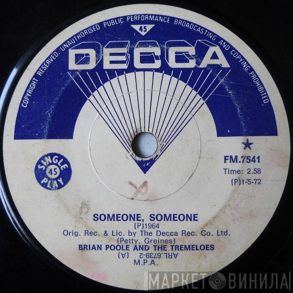  Brian Poole & The Tremeloes  - Someone, Someone