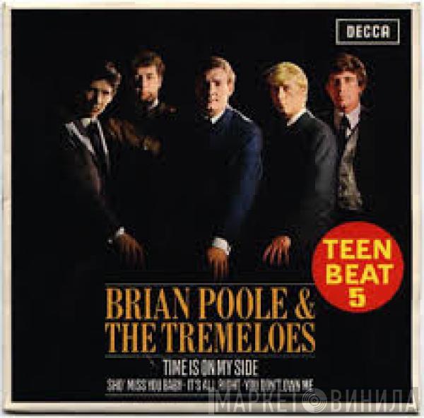  Brian Poole & The Tremeloes  - Teenbeat 5