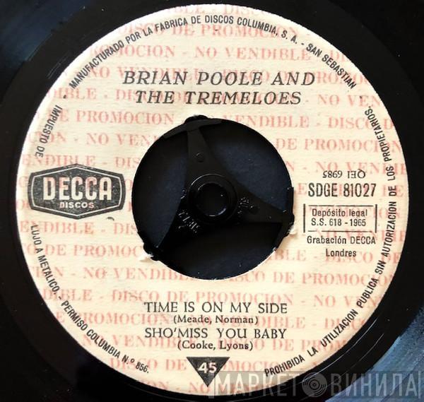 Brian Poole & The Tremeloes - Time Is On My Side