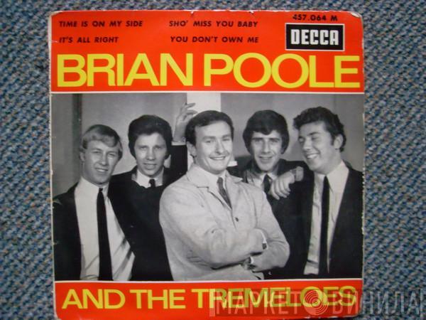  Brian Poole & The Tremeloes  - Time Is On My Side