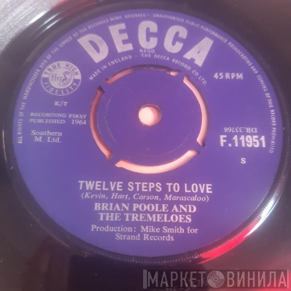  Brian Poole & The Tremeloes  - Twelve Steps To Love