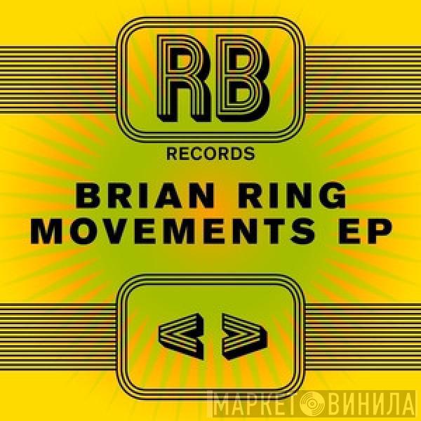 Brian Ring - Movements EP