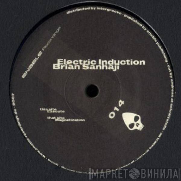 Brian Sanhaji - Electric Induction