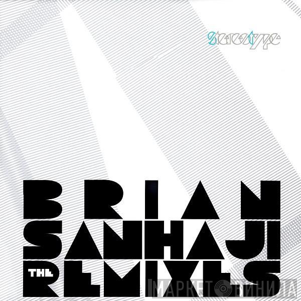 Brian Sanhaji - Stereotype: The Remixes