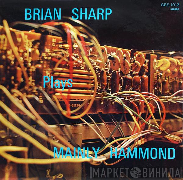 Brian Sharp  - Plays Mainly Hammond