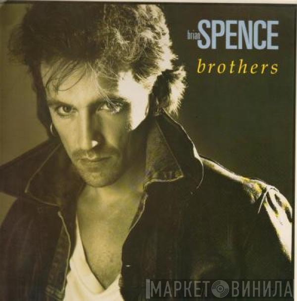 Brian Spence - Brothers