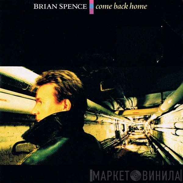 Brian Spence - Come Back Home