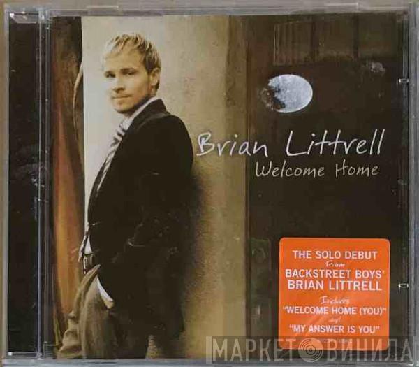 Brian T. Littrell - Welcome Home