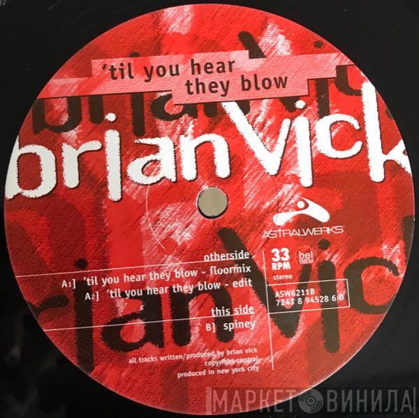 Brian Vick - 'Til You Hear They Blow