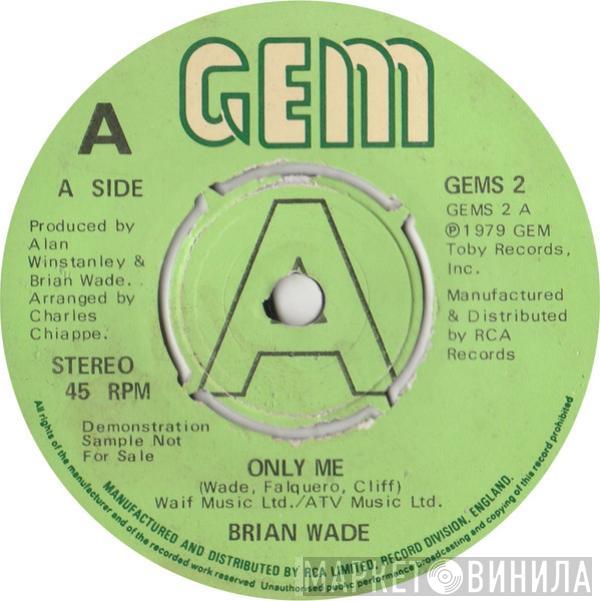 Brian Wade - Only Me