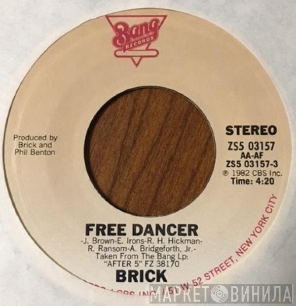 Brick - Free Dancer