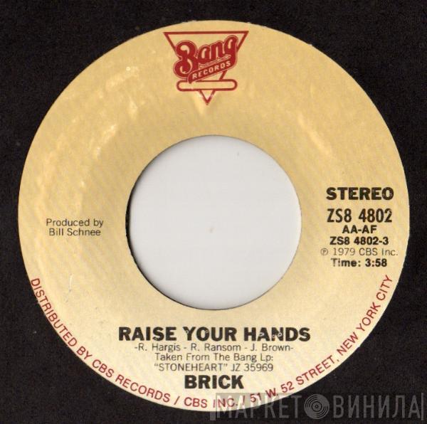 Brick - Raise Your Hands