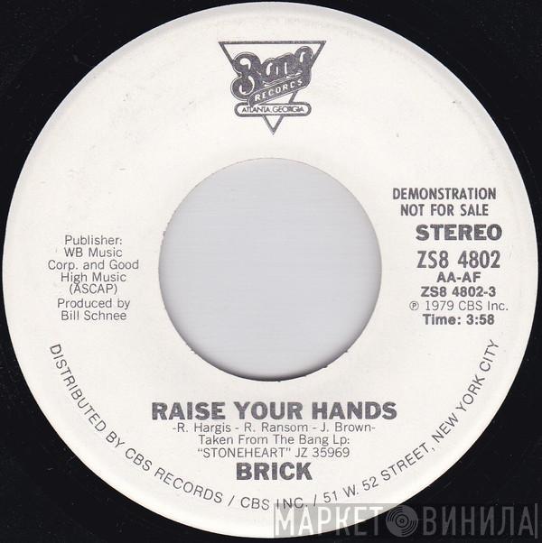 Brick - Raise Your Hands