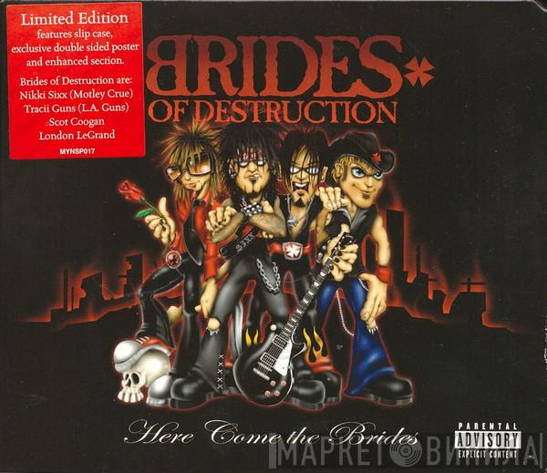 Brides Of Destruction - Here Come The Brides