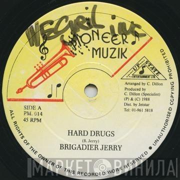 Brigadier Jerry - Hard Drugs