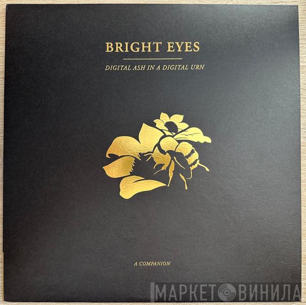 Bright Eyes - Digital Ash In A Digital Urn (A Companion)