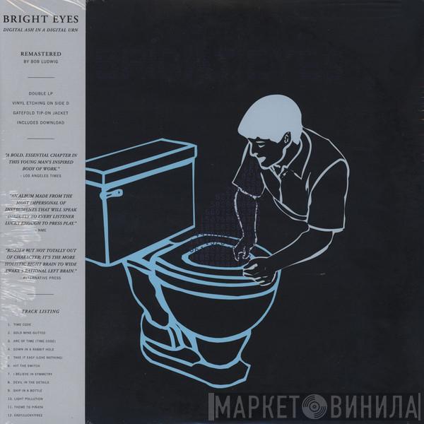  Bright Eyes  - Digital Ash In A Digital Urn