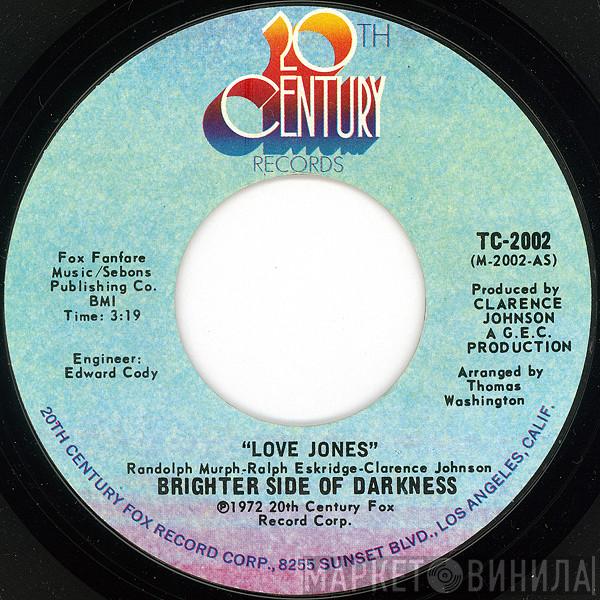 Brighter Side Of Darkness - Love Jones