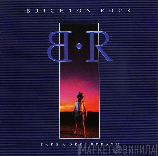  Brighton Rock  - Take A Deep Breath