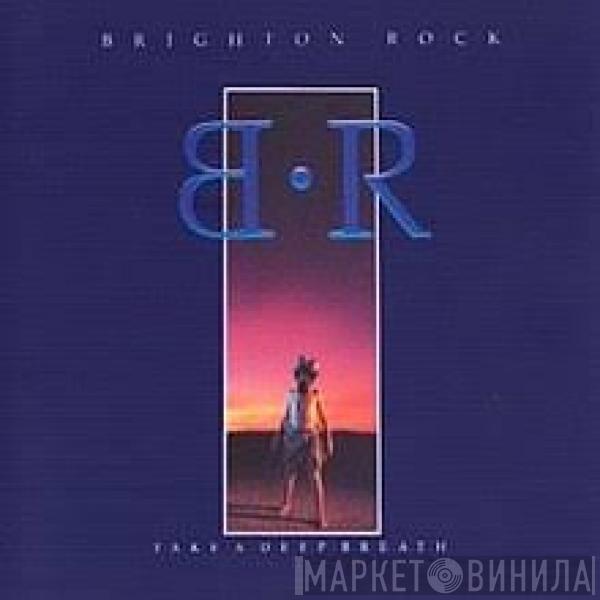  Brighton Rock  - Take A Deep Breath