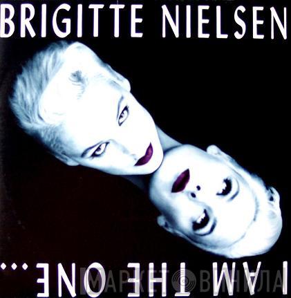 Brigitte Nielsen - I Am The One...Nobody Else