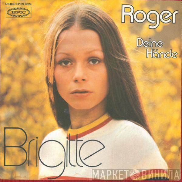 Brigitte  - Roger