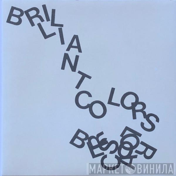 Brilliant Colors - Brilliant Colors