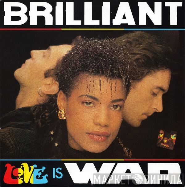 Brilliant - Love Is War