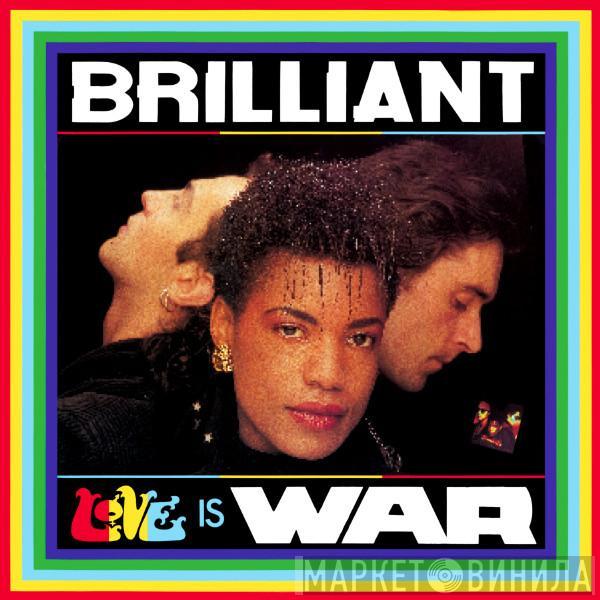 Brilliant - Love Is War