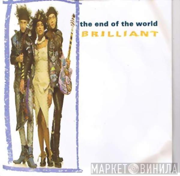 Brilliant - The End Of The World