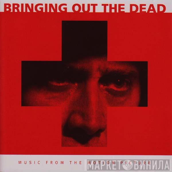  - Bringing Out The Dead - Music From The Motion Picture