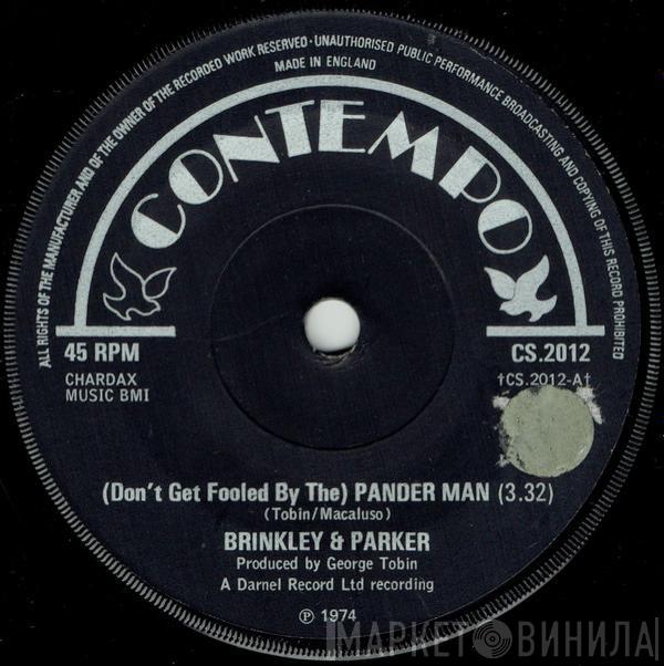 Brinkley & Parker - (Don't Get Fooled By The) Pander Man