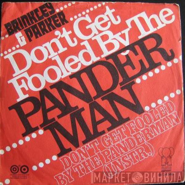  Brinkley & Parker  - Don't Get Fooled By The Pander Man